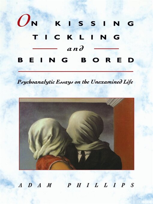 Cover image for On Kissing, Tickling, and Being Bored